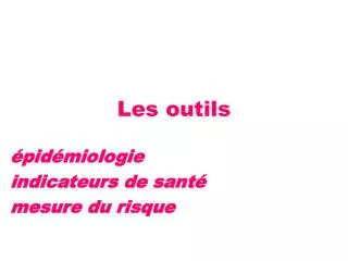 pid miologie indicateurs de sant mesure du risque