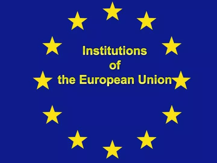 institutions of the european union