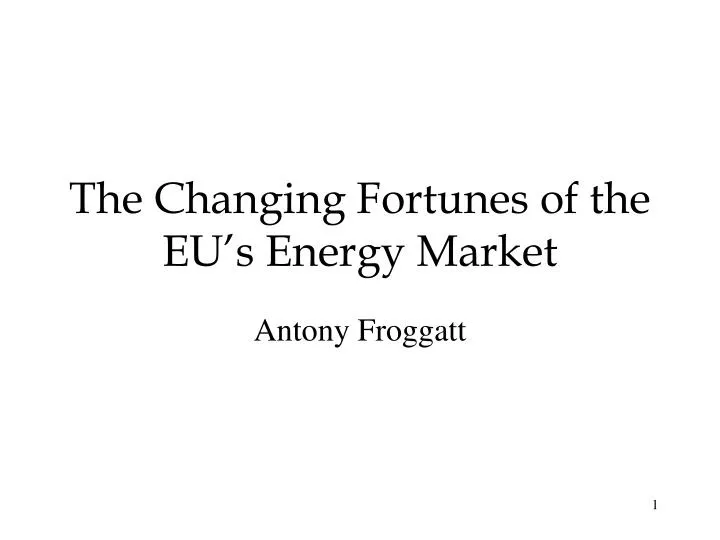 the changing fortunes of the eu s energy market