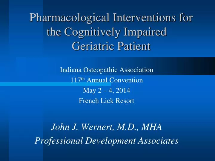 pharmacological interventions for the cognitively impaired geriatric patient
