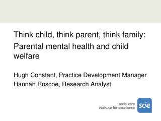 Think child, think parent, think family: Parental mental health and child welfare