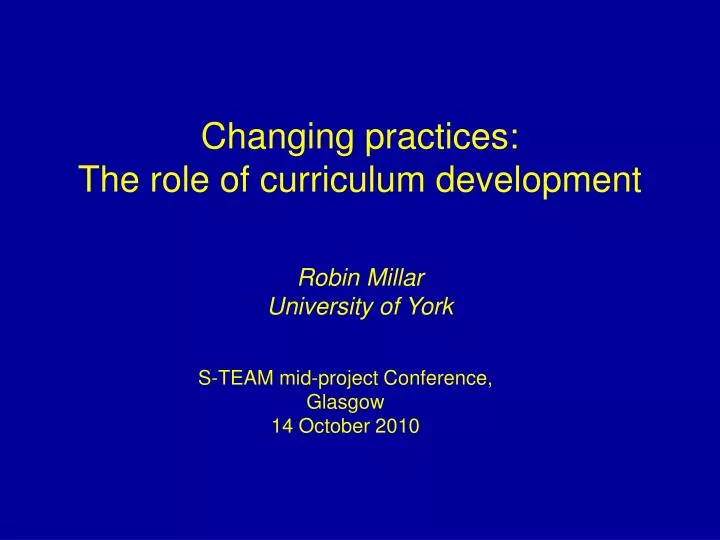 changing practices the role of curriculum development