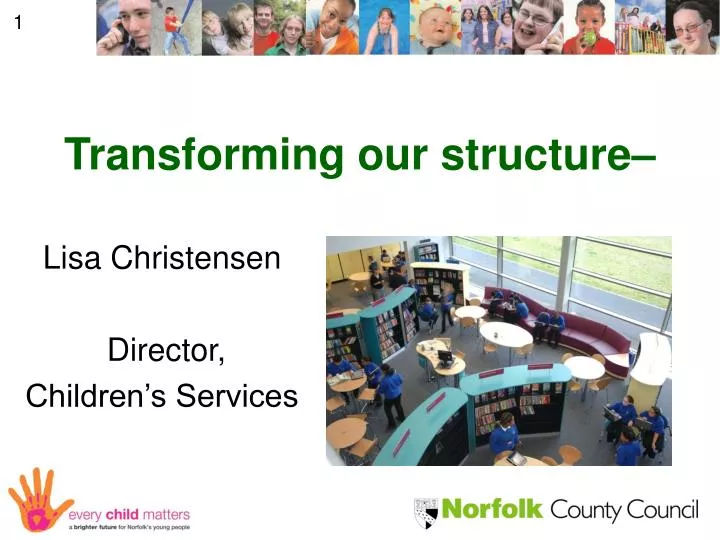 transforming our structure