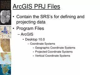 ArcGIS PRJ Files