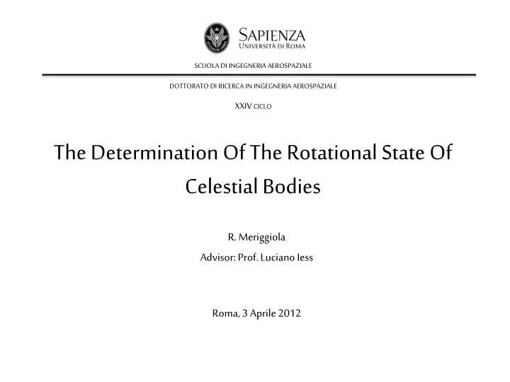 the determination of the r otational state of c elestial bodies
