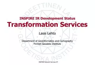 INSPIRE IR Development Status Transformation Services