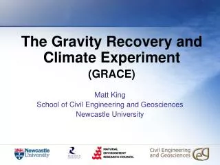 The Gravity Recovery and Climate Experiment (GRACE)