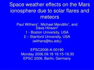 Space weather effects on the Mars ionosphere due to solar flares and meteors