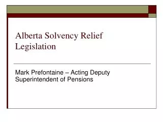 Alberta Solvency Relief Legislation