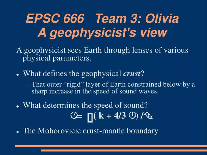 epsc 666 team 3 olivia a geophysicist s view