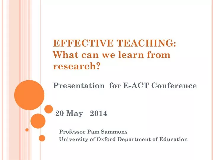 effective teaching what can we learn from research presentation for e act conference 20 may 2014
