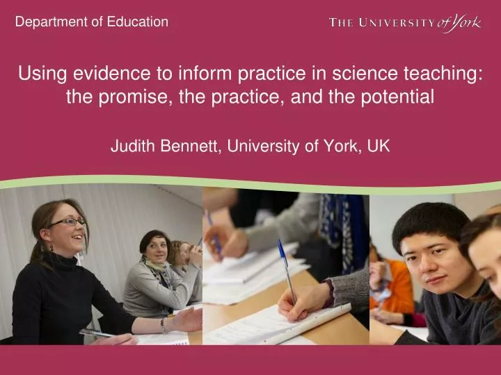 using evidence to inform practice in science teaching the promise the practice and the potential