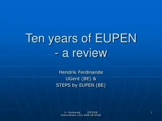 Ten years of EUPEN - a review