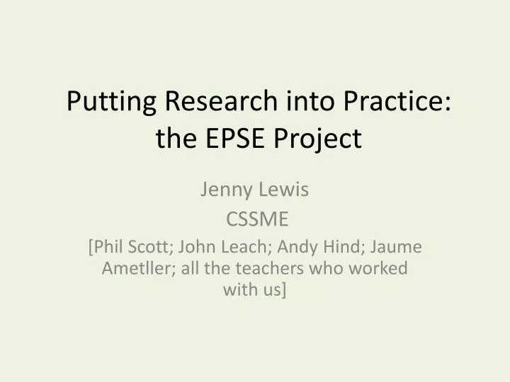 putting research into practice the epse project