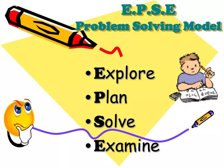 e p s e problem solving model