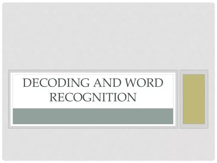 decoding and word recognition