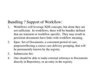 Bundling ? Support of Workflow: