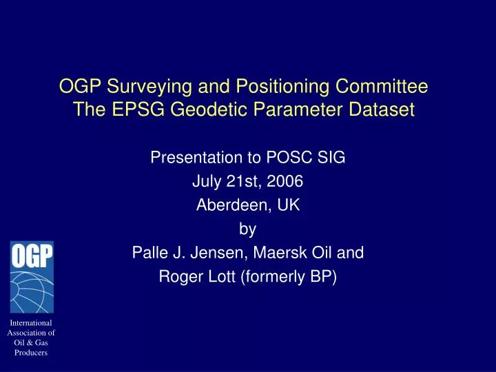 ogp surveying and positioning committee the epsg geodetic parameter dataset