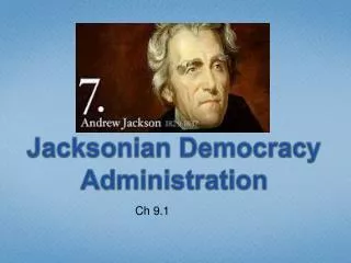 Jacksonian Democracy Administration