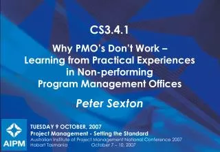 TUESDAY 9 OCTOBER, 2007 Project Management - Setting the Standard