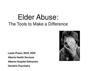 Elder Abuse: The Tools to Make a Difference