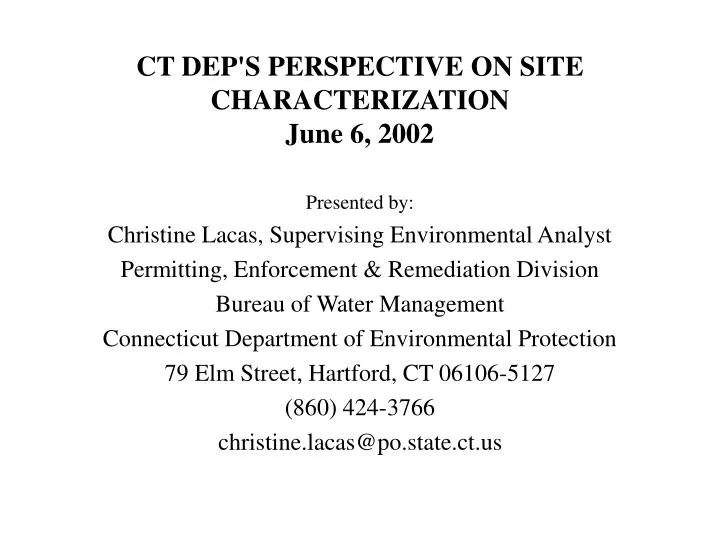 ct dep s perspective on site characterization june 6 2002