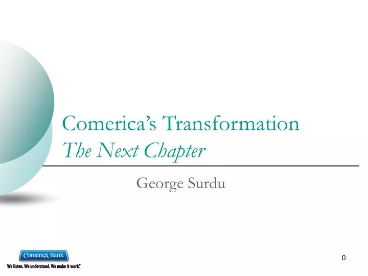 comerica s transformation the next chapter