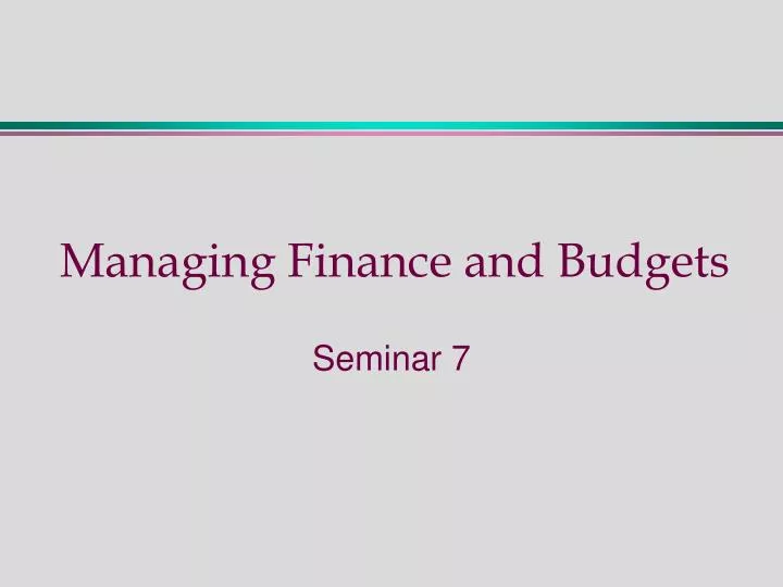 managing finance and budgets