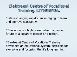 Elektrenai Centre of Vocational Training . LITHUANIA.