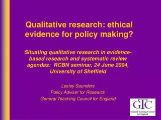 Qualitative research: ethical evidence for policy making?