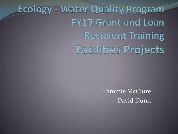 ecology water quality program fy13 grant and loan recipient training facilities projects