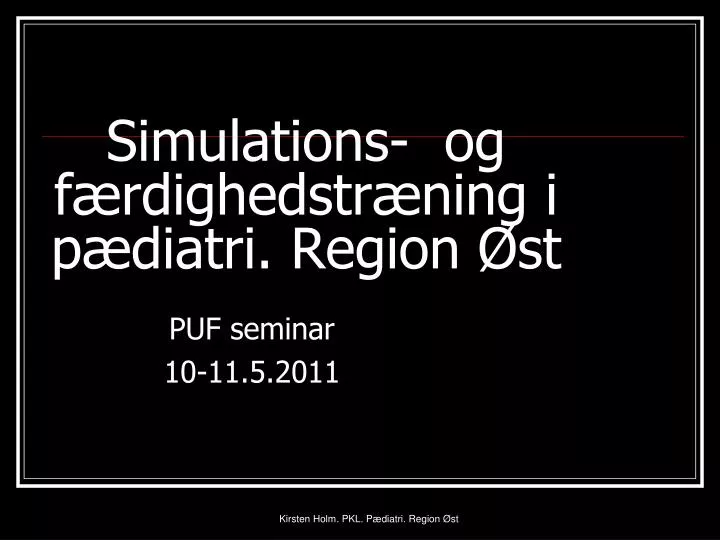 simulations og f rdighedstr ning i p diatri region st