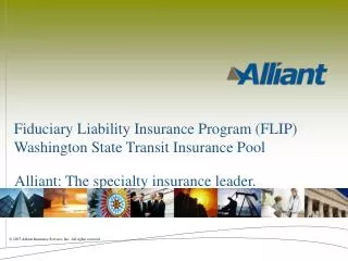 Fiduciary Liability Insurance Program (FLIP) Washington State Transit Insurance Pool