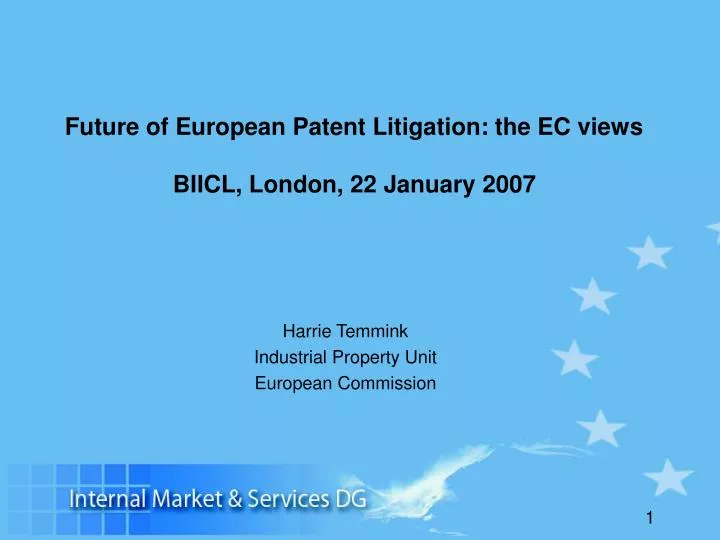 future of european patent litigation the ec views biicl london 22 january 2007