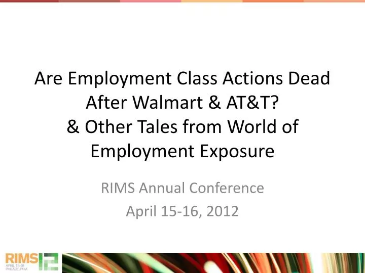 are employment class actions dead after walmart at t other tales from world of employment exposure