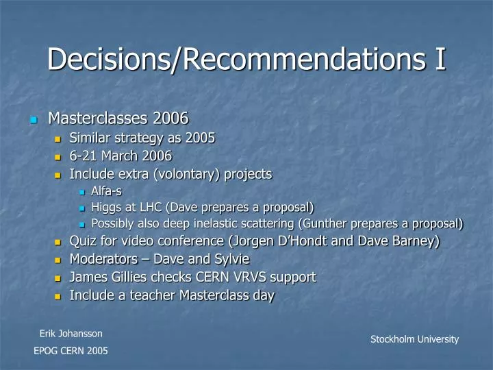 decisions recommendations i