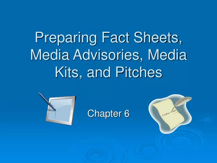 preparing fact sheets media advisories media kits and pitches