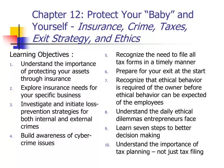 chapter 12 protect your baby and yourself insurance crime taxes exit strategy and ethics