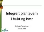 Integrert plantevern - slide 1