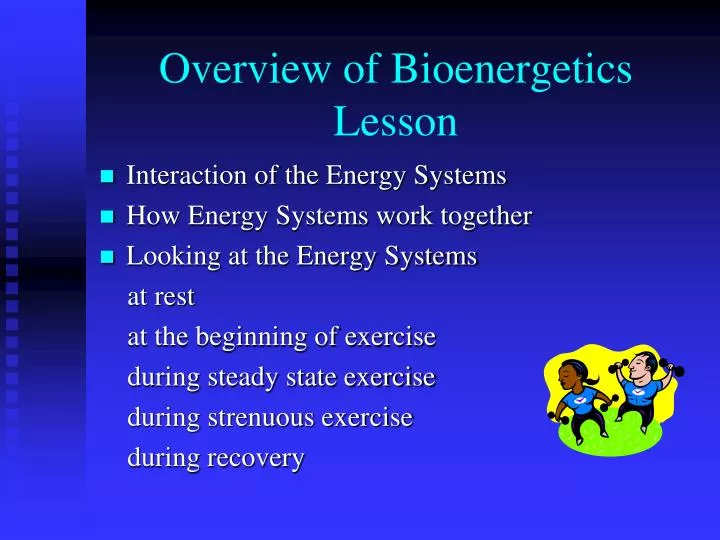 overview of bioenergetics lesson
