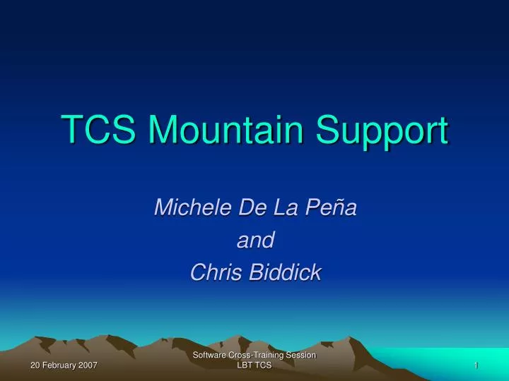 tcs mountain support