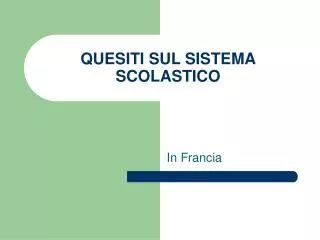 quesiti sul sistema scolastico
