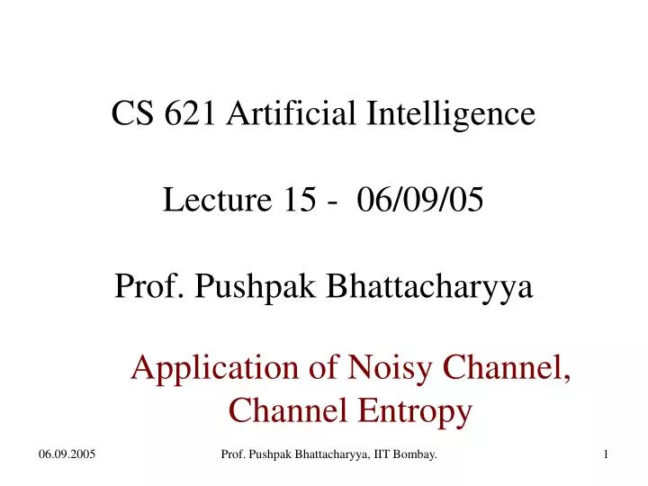 cs 621 artificial intelligence lecture 15 06 09 05 prof pushpak bhattacharyya