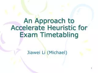 An Approach to Accelerate Heuristic for Exam Timetabling