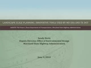 Landscape Scale Planning: Innovative Tools Used by MD SHA and TX DOT