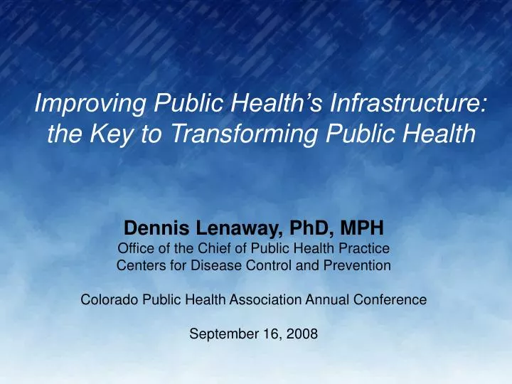 improving public health s infrastructure the key to transforming public health