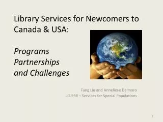 Library Services for Newcomers to Canada &amp; USA: Programs Partnerships and Challenges