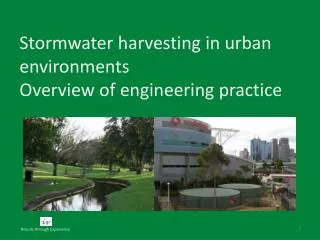 Stormwater harvesting in urban environments Overview of engineering practice