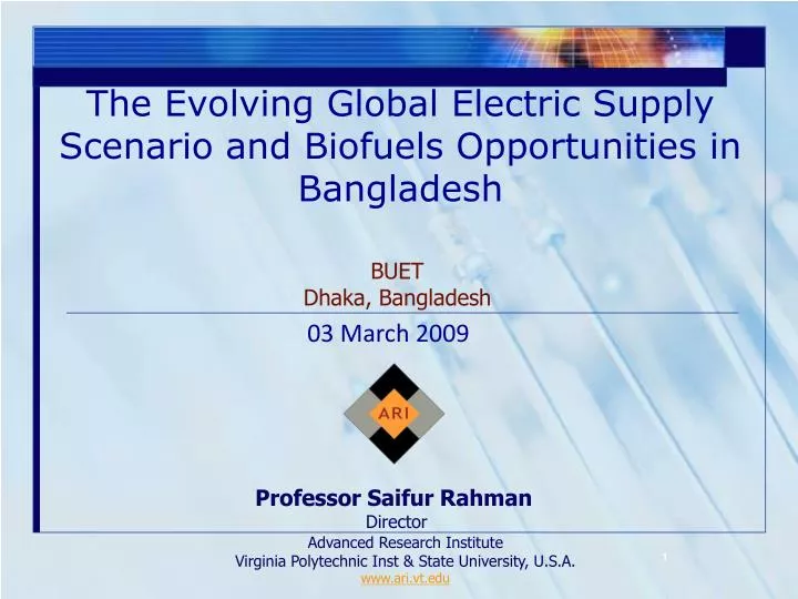 the evolving global electric supply scenario and biofuels opportunities in bangladesh