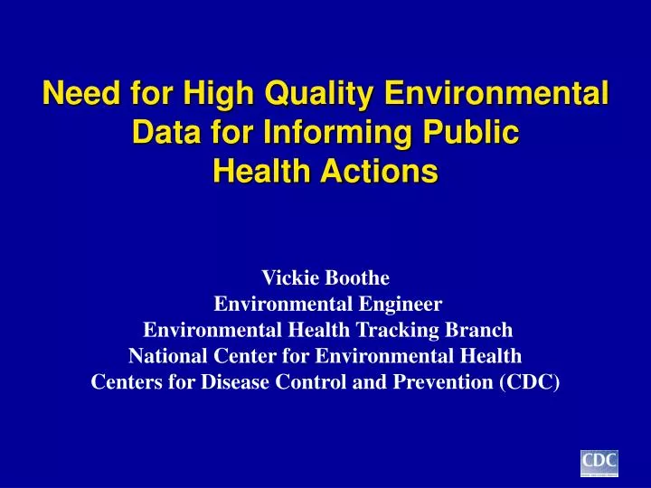 need for high quality environmental data for informing public health actions